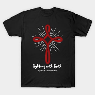 Myeloma Awareness Fighting With Faith Burgundy Ribbon In This Family No One Fights Alone T-Shirt T-Shirt